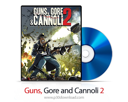 دانلود Guns, Gore and Cannoli 2 PS4 - بازی تفنگ، گور و کانولی 2 برای پلی استیشن 4 + نسخه هک شده PS4