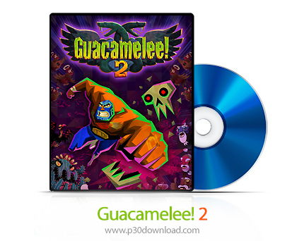 دانلود Guacamelee! 2 PS4, XBOX ONE - بازی گواکاملی 2 برای ایکس باکس وان + نسخه هک شده PS4