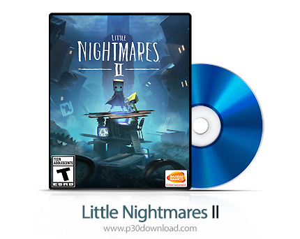 دانلود Little Nightmares II PS4, PS5, XBOX ONE - بازی کابوس های کوچک 2 برای پلی استیشن 4, پلی استیشن