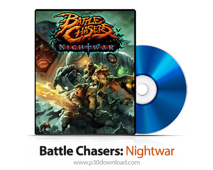 دانلود Battle Chasers: Nightwar PS4 - بازی تعقیب کنندگان نبرد : شب جنگ برای پلی استیشن 4 + نسخه هک ش