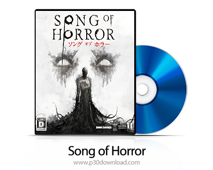 دانلود Song of Horror PS4, XBOX ONE - بازی آهنگ ترسناک برای پلی استیشن 4 و ایکس باکس وان + نسخه هک ش