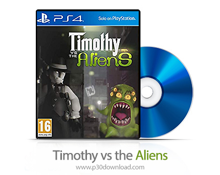دانلود Timothy vs the Aliens PS4 - بازی تیموتی در مقابل بیگانگان برای پلی استیشن 4
