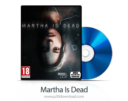 دانلود Martha Is Dead PS5, PS4 - بازی مارتا مرده است برای پلی استیشن 5 + نسخه هک شده PS4
