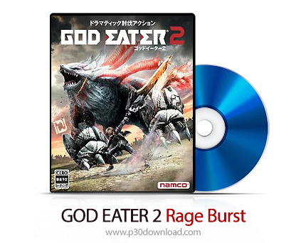 دانلود God Eater 2: Rage Burst PS4 - بازی گاد ایتر 2: خشم بی پایان برای پلی استیشن 4 + نسخه هک شده P