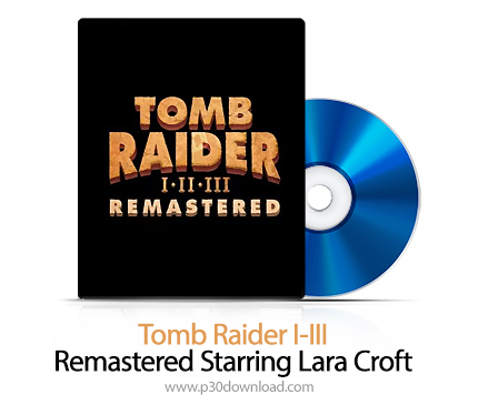 دانلود Tomb Raider I-III Remastered Starring Lara Croft PS4, PS5 - بازی توم ریدر 1-3 بازسازی شده با 