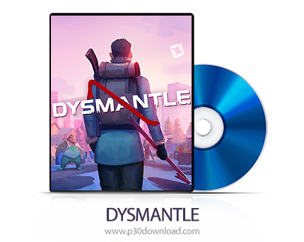 دانلود DYSMANTLE PS4, PS5 - بازی دیسمنتل برای پلی استیشن 4 و پلی استیشن 5 + نسخه هک شده PS4