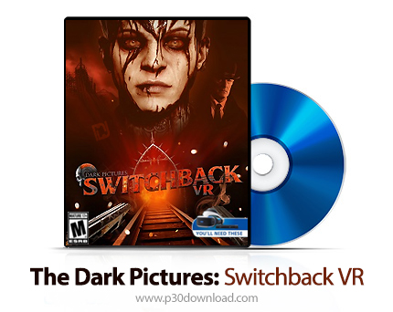 دانلود The Dark Pictures: Switchback VR PS5 - بازی تصاویر تاریک: انحرافی برای پلی استیشن 5