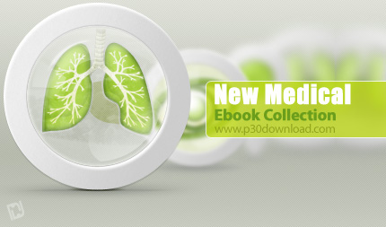 دانلود New Medical Ebook Collection - مجموعه کتاب های جدید پزشکی