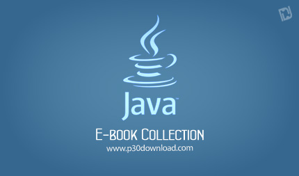  دانلود مجموعه کتاب های جاوا -Java E-Book Collection