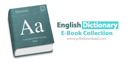دانلود English Dictionary Ebook collection - مجموعه کامل کتاب های فرهنگ لغت انگلیسی