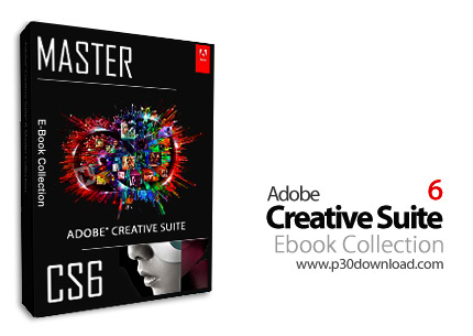 دانلود Adobe Creative Suite 6 Ebook Collection - مجموعه کتاب های آموزشی محصولات شرکت ادوبی