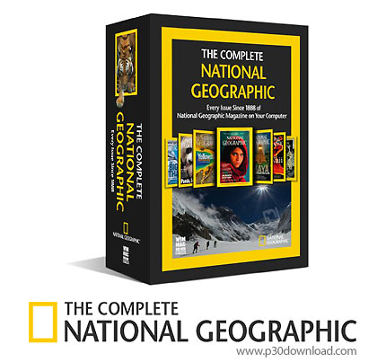 دانلود The Complete National Geographic 120 years - آرشیو کامل 120 ساله مجلات نشنال جئوگرافیک