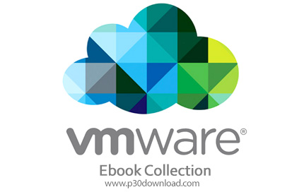 دانلود VMware Ebook Collection - مجموعه کتاب های آموزش نرم افزار ماشین مجازی