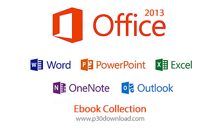 دانلود MS Office 2013 Ebook Collection - مجموعه کتاب آموزش آفیس 2013