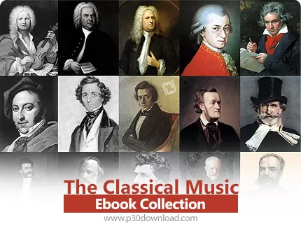 دانلود The Classical Music Ebook Collection - مجموعه کتاب موسیقی کلاسیک