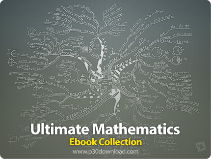 دانلود مجموعه کتاب های ریاضی - Ultimate Mathematics Ebook Collection