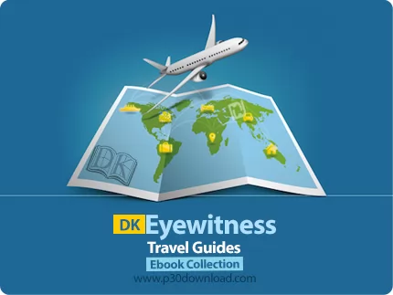 دانلود DK Eyewitness Travel Guides Ebook Collection - مجموعه کتاب راهنماهای سفر