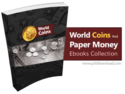 دانلود World Coins and Paper Money Ebooks Collection - مجموعه کتاب های سکه های جهانی و کاغذ پول