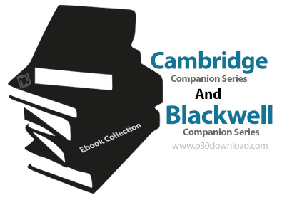 دانلود Cambridge Companion Series & Blackwell Companion Series Ebook Collection - مجموعه کتاب های دو