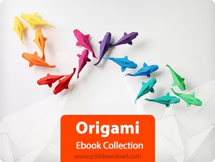 دانلود Origami Ebook Collection - مجموعه کتاب های آموزش اریگامی