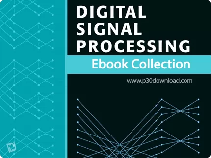 دانلود Digital Signal Processor Ebook Collection - مجموعه کتاب های آموزش پردازشگر سیگنال دیجیتال