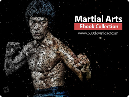 دانلود Martial Arts Ebook Collection - مجموعه کتاب های آموزش هنرهای رزمی
