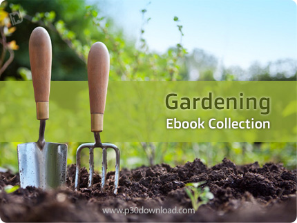 دانلود Gardening Ebook Collection - مجموعه کتاب های آموزش باغبانی