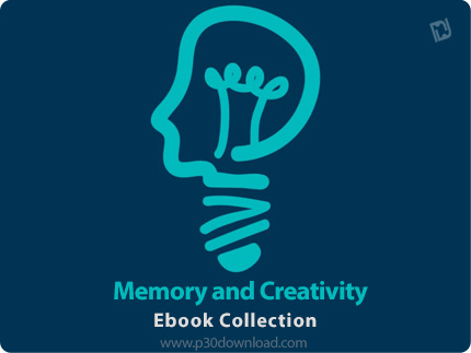 دانلود Memory and Creativity Ebook Collection - مجموعه کتاب های تقویت حافظه و خلاقیت