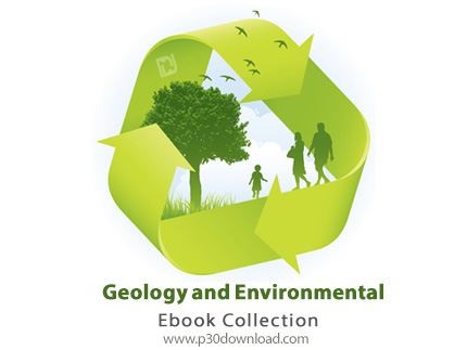 دانلود Geology and Environmental Ebooks Collection - مجموعه کتاب های زمین شناسی و محیط زیست