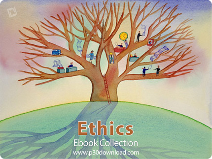 دانلود Ethics Ebook Collection - مجموعه کتاب های اخلاق