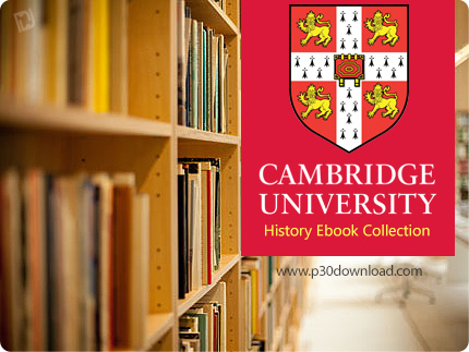 دانلود Cambridge University History Ebook Collection - مجموعه کتاب های تاریخی دانشگاه کمبریج