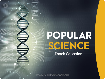 دانلود Popular Science Ebook Collection - مجموعه کتاب های مشهورعلمی