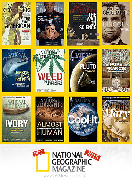 دانلود National Geographic Magazine 2015 - مجموعه کامل مجله های نشنال جئوگرافیک سال 2015