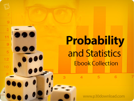 دانلود Probability and Statistics Ebook Collection - مجموعه کتاب های آموزش آمار و احتمالات