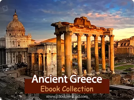 دانلود Ancient Greece Ebook Collection - مجموعه کتاب های یونان باستان