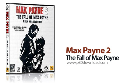 دانلود Max Payne 2: The Fall of Max Payne - بازی مکس پین 2: سقوط مکس پین