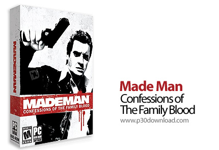 دانلود Made Man: Confessions of the Family Blood - بازی انسان ساختگی، اعتراف به خونخواهی خانوادگی