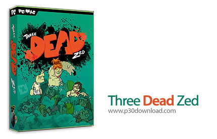 دانلود Three Dead Zed v1.1 - بازی سه مرده