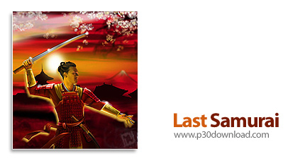 دانلود Last Samurai - بازی آخرین سامورایی