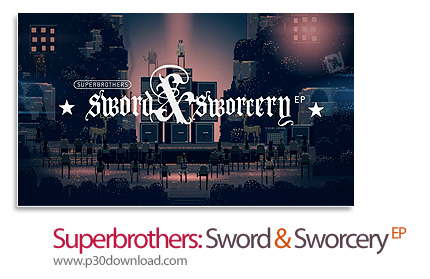 دانلود Superbrothers: Sword & Sworcery EP v1.54 - بازی حماسه برادران فوق العاده
