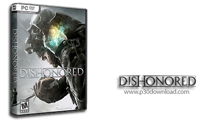 دانلود Dishonored - بازی سیاه رو