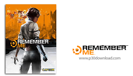 دانلود Remember Me - بازی من را به خاطر داشته باش