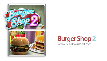 دانلود Burger Shop 2 - بازی مدیریت رستوران
