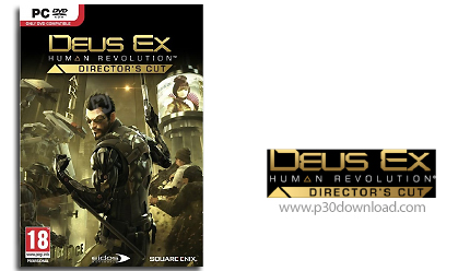 دانلود Deus Ex Human Revolution Directors - بازی انقلاب انسان 