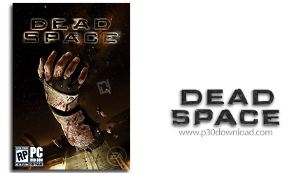 دانلود Dead Space - بازی فضای مرده 