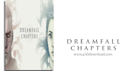 دانلود Dreamfall Chapters - بازی داستان های رویایی