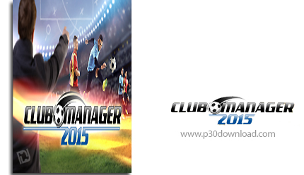 دانلود Club Manager 2015 - بازی مربی باشگاه 2015