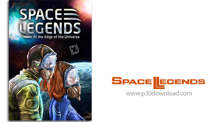 دانلود Space Legends: At the Edge of the Universe - بازی افسانه های فضایی: در لبه دنیا