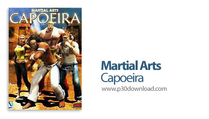 دانلود Martial Arts: Capoeira - بازی مبارزان خیابانی