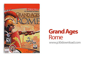 دانلود Grand Ages: Rome - بازی عصر شکوه روم